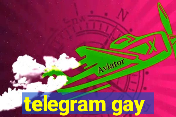 telegram gay